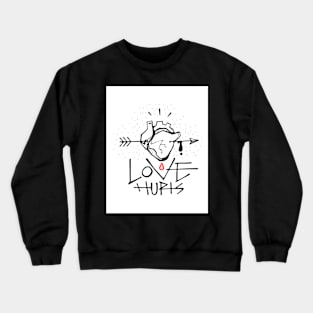 Human heart, arrow and Love hurts phrase Crewneck Sweatshirt